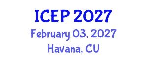International Conference on Environment Protection (ICEP) February 03, 2027 - Havana, Cuba International Conference on Environment Protection (ICEP) February 03, 2027 - Havana, Cuba