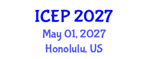 International Conference on Environment Protection (ICEP) May 01, 2027 - Honolulu, United States International Conference on Environment Protection (ICEP) May 01, 2027 - Honolulu, United States