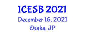 International Conference on Environment Science and Biotechnology (ICESB) December 16, 2021 - Osaka, Japan
