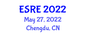 International Conference on Environment Sciences and Renewable Energy (ESRE) May 27, 2022 - Chengdu, China