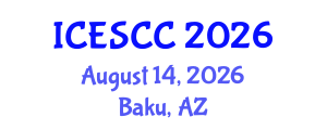 International Conference on Environment, Sustainability and Climate Change (ICESCC) August 14, 2026 - Baku, Azerbaijan International Conference on Environment, Sustainability and Climate Change (ICESCC) August 14, 2026 - Baku, Azerbaijan