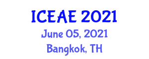International Conference on Environmental and Agricultural Engineering (ICEAE) June 05, 2021 - Bangkok, Thailand