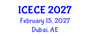International Conference on Environmental and Chemical Engineering (ICECE) February 15, 2027 - Dubai, United Arab Emirates International Conference on Environmental and Chemical Engineering (ICECE) February 15, 2027 - Dubai, United Arab Emirates