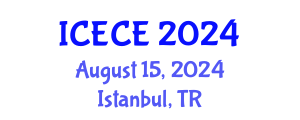 International Conference on Environmental and Civil Engineering (ICECE) August 15, 2024 - Istanbul, Turkey