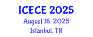 International Conference on Environmental and Civil Engineering (ICECE) August 16, 2025 - Istanbul, Turkey