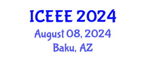International Conference on Environmental and Ecological Engineering (ICEEE) August 08, 2024 - Baku, Azerbaijan