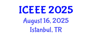 International Conference on Environmental and Ecological Engineering (ICEEE) August 16, 2025 - Istanbul, Turkey