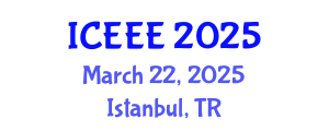 International Conference on Environmental and Ecological Engineering (ICEEE) March 22, 2025 - Istanbul, Turkey