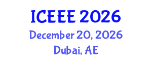 International Conference on Environmental and Ecological Engineering (ICEEE) December 20, 2026 - Dubai, United Arab Emirates International Conference on Environmental and Ecological Engineering (ICEEE) December 20, 2026 - Dubai, United Arab Emirates