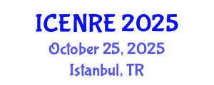International Conference on Environmental and Natural Resources Engineering (ICENRE) October 25, 2025 - Istanbul, Turkey