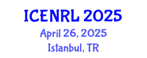 International Conference on Environmental and Natural Resources Law (ICENRL) April 26, 2025 - Istanbul, Turkey