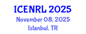 International Conference on Environmental and Natural Resources Law (ICENRL) November 08, 2025 - Istanbul, Turkey