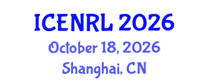 International Conference on Environmental and Natural Resources Law (ICENRL) October 18, 2026 - Shanghai, China International Conference on Environmental and Natural Resources Law (ICENRL) October 18, 2026 - Shanghai, China