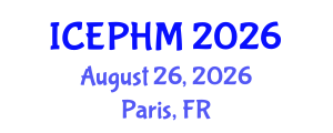 International Conference on Environmental and Public Health Management (ICEPHM) August 26, 2026 - Paris, France