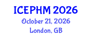 International Conference on Environmental and Public Health Management (ICEPHM) October 21, 2026 - London, United Kingdom