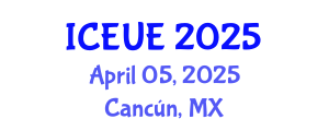 International Conference on Environmental and Urban Engineering (ICEUE) April 05, 2025 - Cancún, Mexico