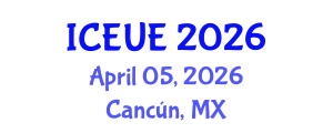 International Conference on Environmental and Urban Engineering (ICEUE) April 05, 2026 - Cancún, Mexico