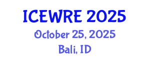 International Conference on Environmental and Water Resources Engineering (ICEWRE) October 25, 2025 - Bali, Indonesia