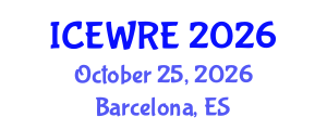 International Conference on Environmental and Water Resources Engineering (ICEWRE) October 25, 2026 - Barcelona, Spain