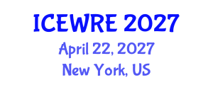 International Conference on Environmental and Water Resources Engineering (ICEWRE) April 22, 2027 - New York, United States International Conference on Environmental and Water Resources Engineering (ICEWRE) April 22, 2027 - New York, United States
