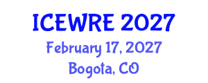 International Conference on Environmental and Water Resources Engineering (ICEWRE) February 17, 2027 - Bogota, Colombia International Conference on Environmental and Water Resources Engineering (ICEWRE) February 17, 2027 - Bogota, Colombia