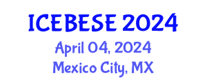International Conference on Environmental, Biological, Ecological Sciences and Engineering (ICEBESE) April 04, 2024 - Mexico City, Mexico