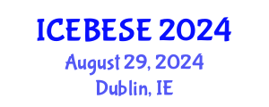 International Conference on Environmental, Biological, Ecological Sciences and Engineering (ICEBESE) August 29, 2024 - Dublin, Ireland