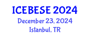 International Conference on Environmental, Biological, Ecological Sciences and Engineering (ICEBESE) December 23, 2024 - Istanbul, Turkey