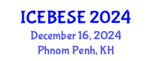 International Conference on Environmental, Biological, Ecological Sciences and Engineering (ICEBESE) December 16, 2024 - Phnom Penh, Cambodia