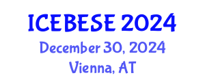 International Conference on Environmental, Biological, Ecological Sciences and Engineering (ICEBESE) December 30, 2024 - Vienna, Austria
