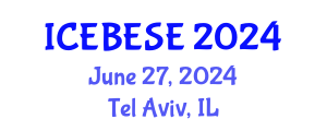 International Conference on Environmental, Biological, Ecological Sciences and Engineering (ICEBESE) June 27, 2024 - Tel Aviv, Israel