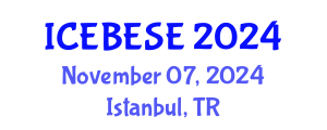 International Conference on Environmental, Biological, Ecological Sciences and Engineering (ICEBESE) November 07, 2024 - Istanbul, Turkey