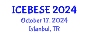 International Conference on Environmental, Biological, Ecological Sciences and Engineering (ICEBESE) October 17, 2024 - Istanbul, Turkey