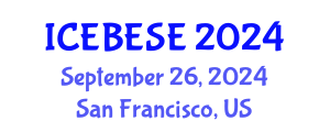 International Conference on Environmental, Biological, Ecological Sciences and Engineering (ICEBESE) September 26, 2024 - San Francisco, United States