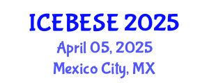International Conference on Environmental, Biological, Ecological Sciences and Engineering (ICEBESE) April 05, 2025 - Mexico City, Mexico