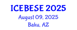 International Conference on Environmental, Biological, Ecological Sciences and Engineering (ICEBESE) August 09, 2025 - Baku, Azerbaijan