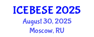 International Conference on Environmental, Biological, Ecological Sciences and Engineering (ICEBESE) August 30, 2025 - Moscow, Russia