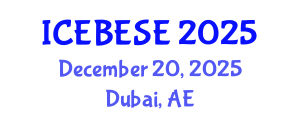 International Conference on Environmental, Biological, Ecological Sciences and Engineering (ICEBESE) December 20, 2025 - Dubai, United Arab Emirates