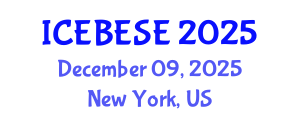 International Conference on Environmental, Biological, Ecological Sciences and Engineering (ICEBESE) December 09, 2025 - New York, United States