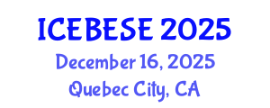 International Conference on Environmental, Biological, Ecological Sciences and Engineering (ICEBESE) December 16, 2025 - Quebec City, Canada