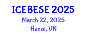 International Conference on Environmental, Biological, Ecological Sciences and Engineering (ICEBESE) March 22, 2025 - Hanoi, Vietnam