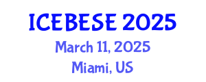 International Conference on Environmental, Biological, Ecological Sciences and Engineering (ICEBESE) March 11, 2025 - Miami, United States
