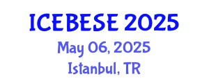 International Conference on Environmental, Biological, Ecological Sciences and Engineering (ICEBESE) May 06, 2025 - Istanbul, Turkey