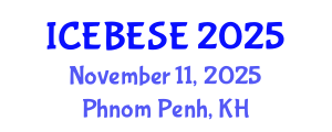 International Conference on Environmental, Biological, Ecological Sciences and Engineering (ICEBESE) November 11, 2025 - Phnom Penh, Cambodia