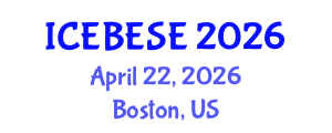 International Conference on Environmental, Biological, Ecological Sciences and Engineering (ICEBESE) April 22, 2026 - Boston, United States