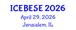 International Conference on Environmental, Biological, Ecological Sciences and Engineering (ICEBESE) April 29, 2026 - Jerusalem, Israel