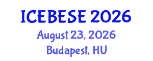 International Conference on Environmental, Biological, Ecological Sciences and Engineering (ICEBESE) August 23, 2026 - Budapest, Hungary