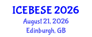 International Conference on Environmental, Biological, Ecological Sciences and Engineering (ICEBESE) August 21, 2026 - Edinburgh, United Kingdom International Conference on Environmental, Biological, Ecological Sciences and Engineering (ICEBESE) August 21, 2026 - Edinburgh, United Kingdom