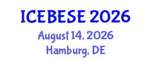 International Conference on Environmental, Biological, Ecological Sciences and Engineering (ICEBESE) August 14, 2026 - Hamburg, Germany International Conference on Environmental, Biological, Ecological Sciences and Engineering (ICEBESE) August 14, 2026 - Hamburg, Germany