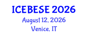 International Conference on Environmental, Biological, Ecological Sciences and Engineering (ICEBESE) August 12, 2026 - Venice, Italy